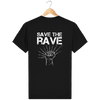 Tee Shirt Unisexe Bio Stanley CREATOR SAVE THE RAVE