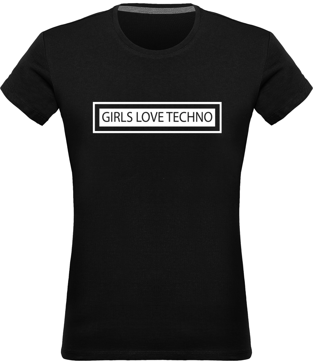 T-shirt "Girls Love Techno"
