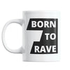 born-to-rave