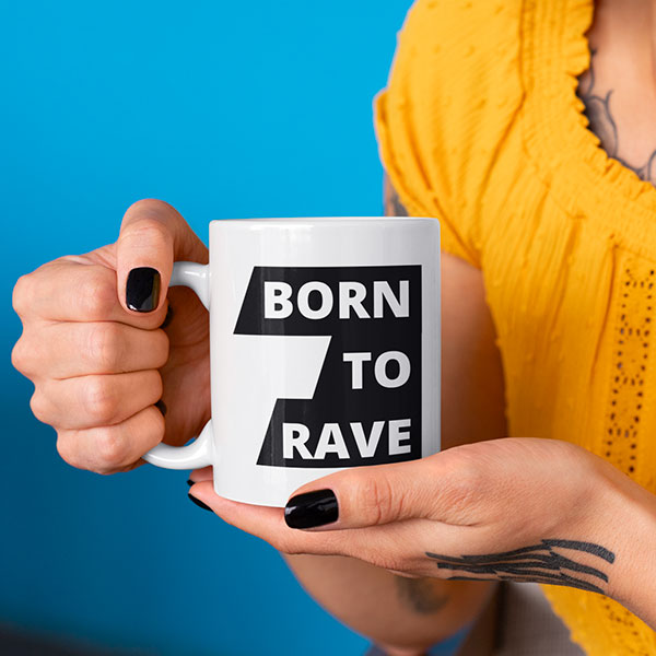 Mug Born To Rave